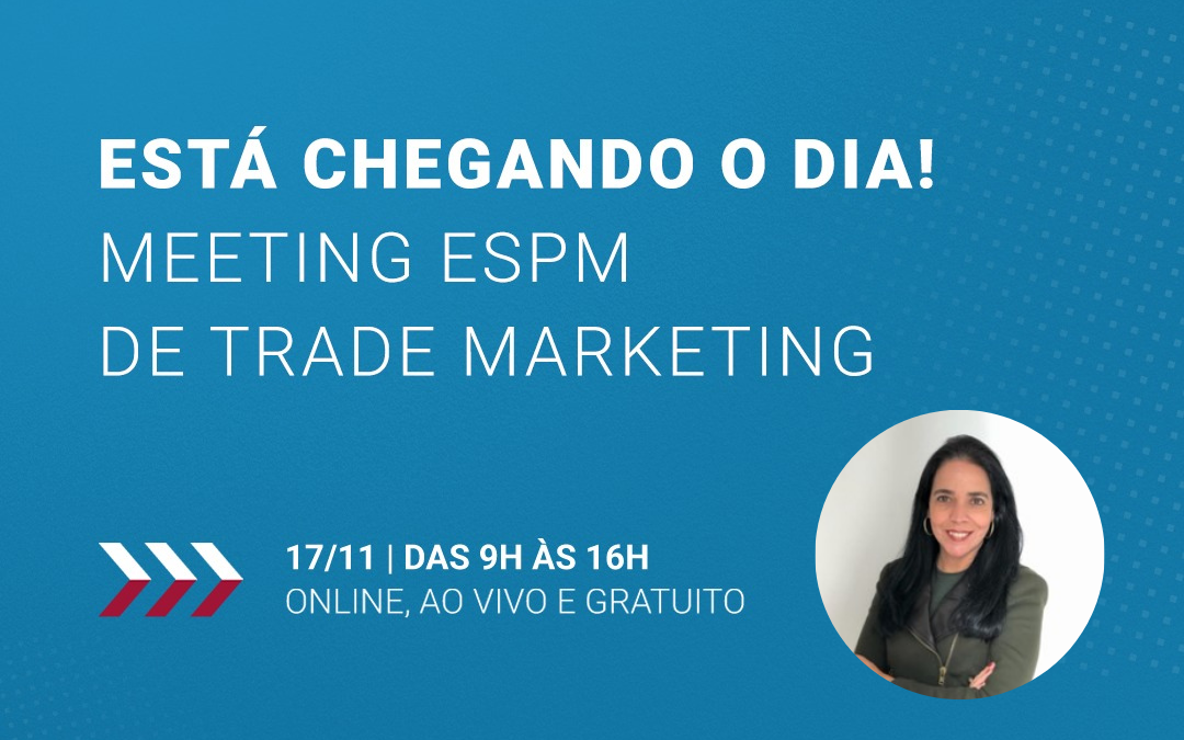 2º Trade Marketing Meeting - ESPM